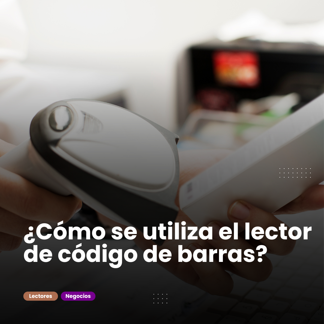 ¿Cómo se utiliza el lector de código de barras?